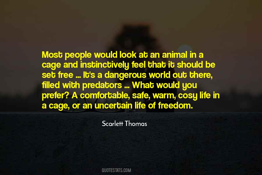 Quotes About Freedom For Animals #398819
