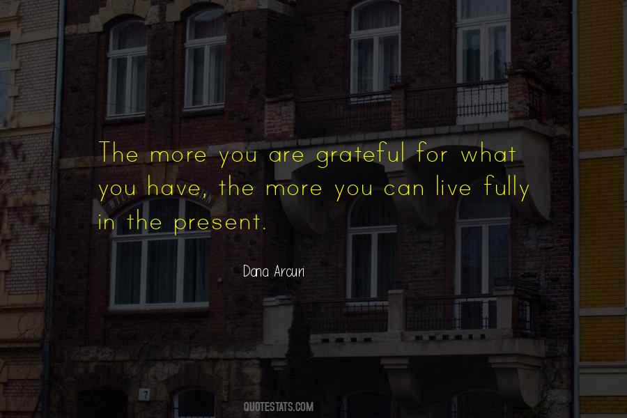 Quotes About Grateful For What You Have #421074