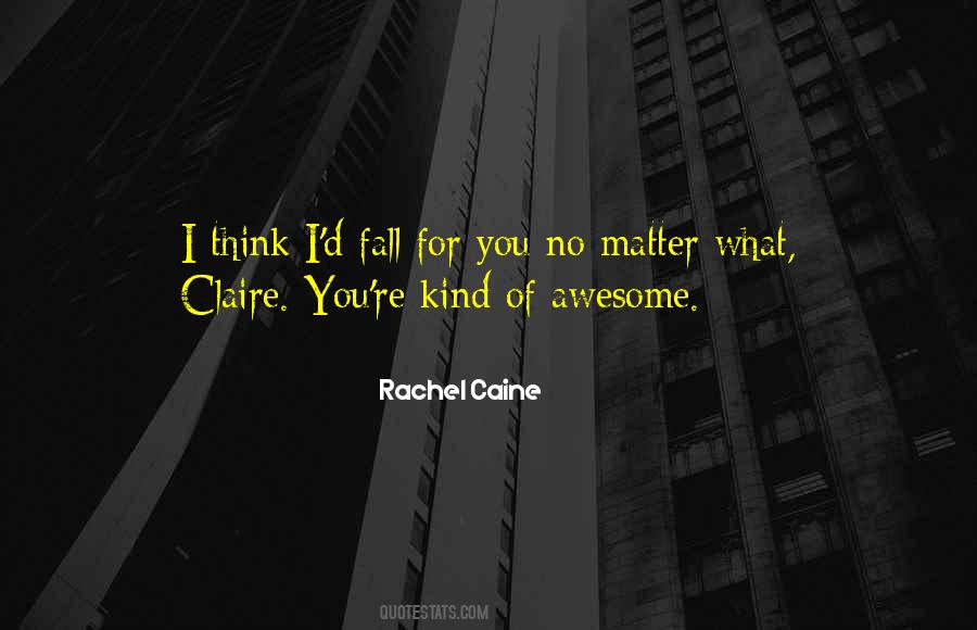 Quotes About You're Awesome #1187523