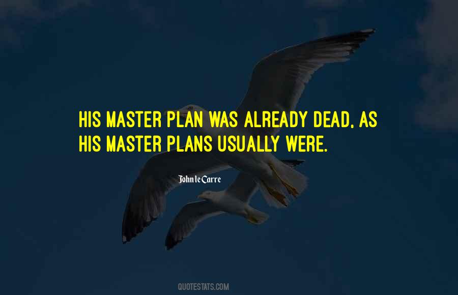 Quotes About Master Plan #1866