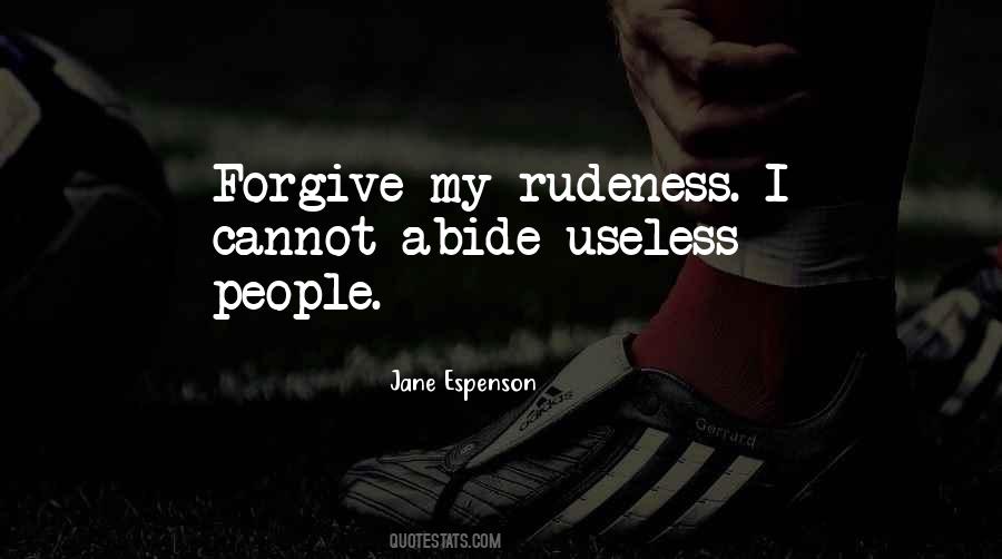 Quotes About Rudeness #234241