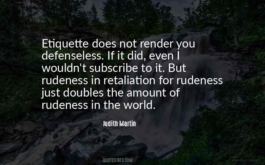 Quotes About Rudeness #530329