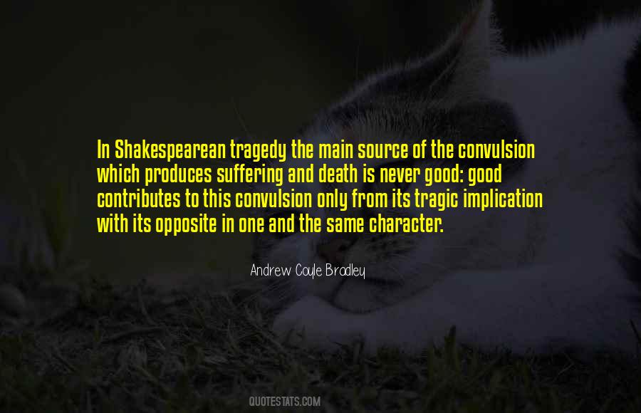 Quotes About Shakespearean Tragedy #128881