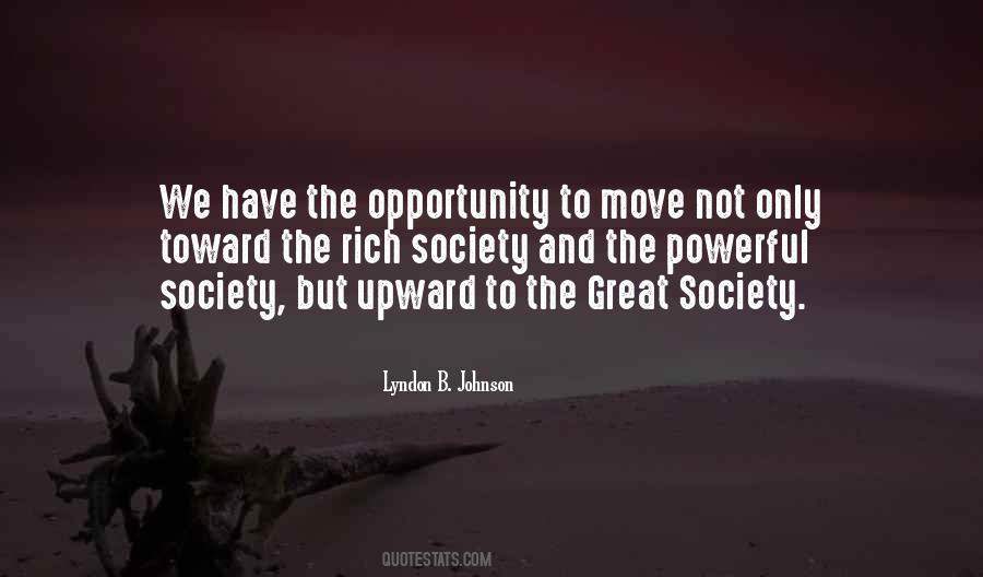 Great Society Quotes #1379441