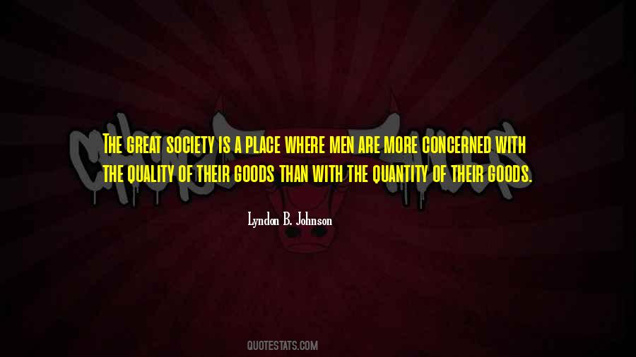 Great Society Quotes #1507414