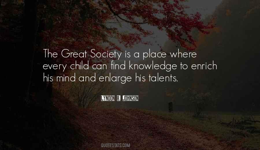 Great Society Quotes #1607345