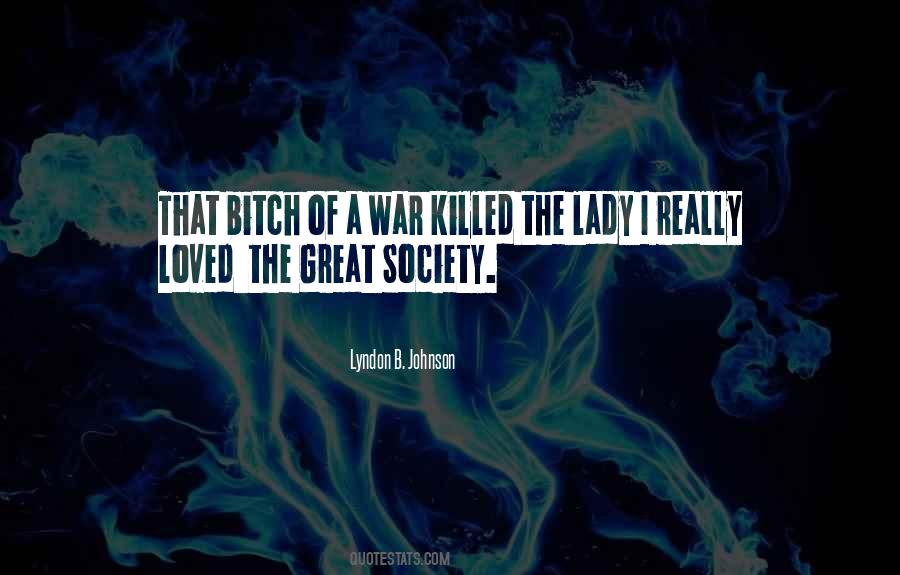 Great Society Quotes #351041