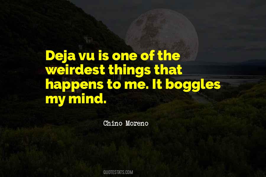 Quotes About Deja Vu #714118