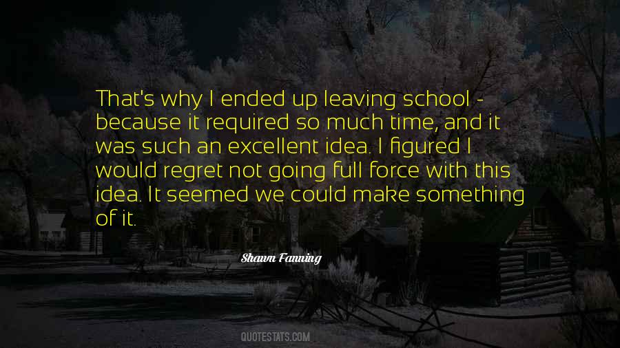 Quotes About Leaving School #1504705