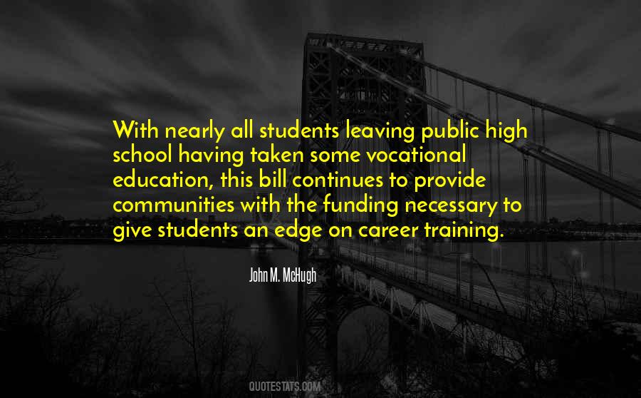 Quotes About Leaving School #1737459