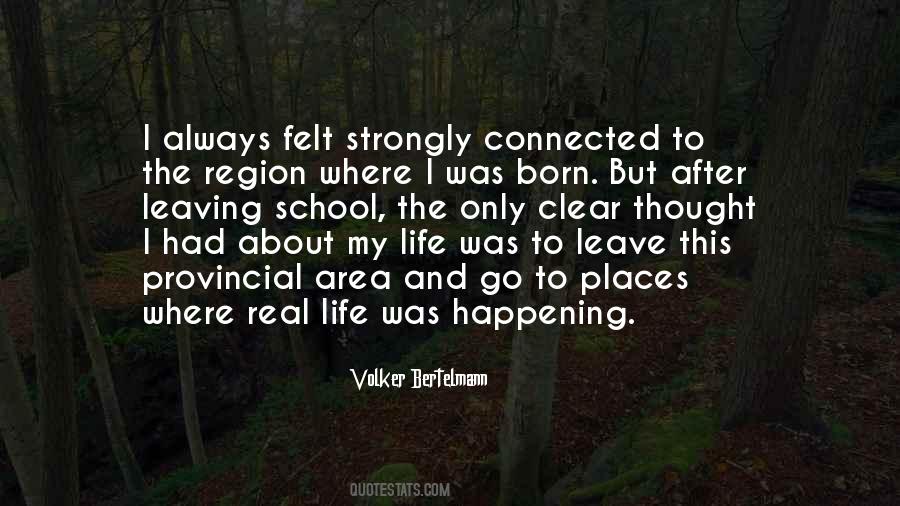 Quotes About Leaving School #1738744