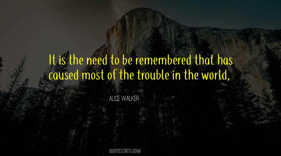 Trouble In The World Quotes #1585734