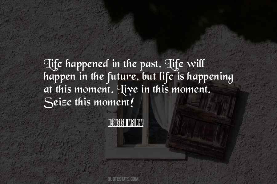 Quotes About Past Present Future #114938