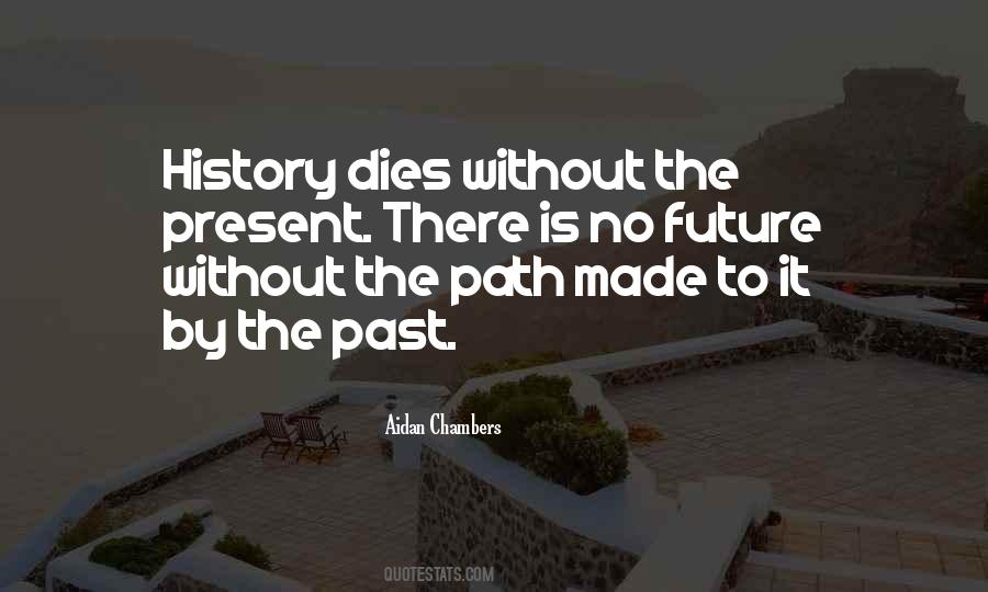 Quotes About Past Present Future #135752