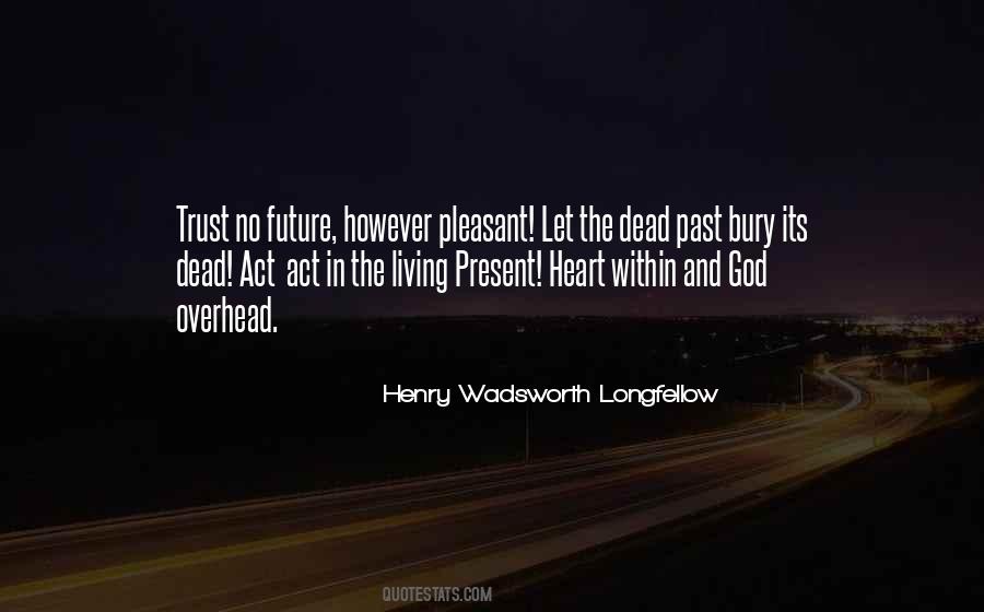 Quotes About Past Present Future #48930