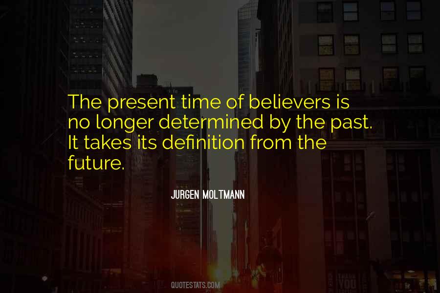 Quotes About Past Present Future #49315