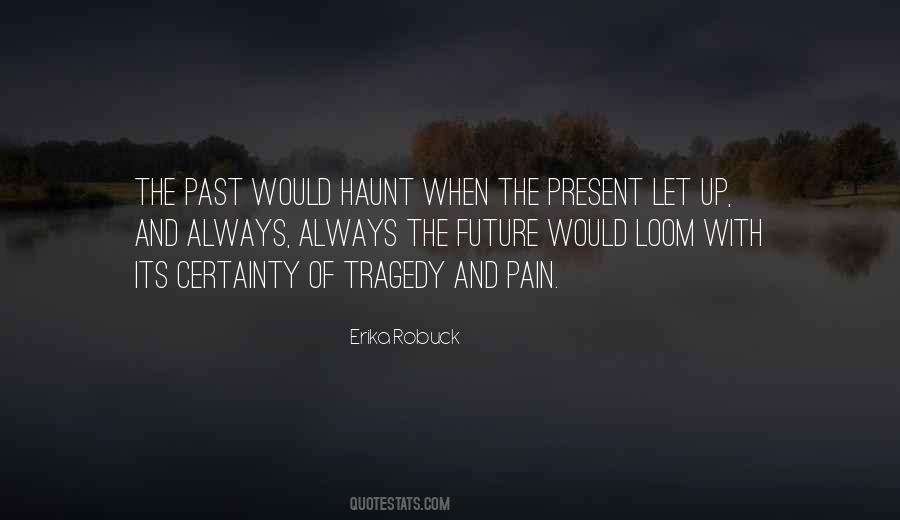 Quotes About Past Present Future #67456