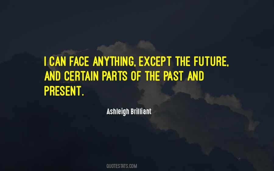 Quotes About Past Present Future #73457