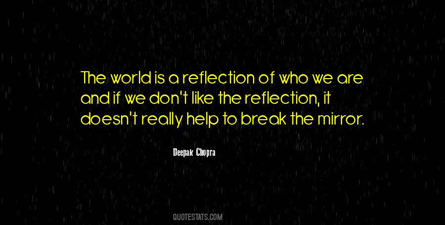 Quotes About Reflection Of Mirror #456979