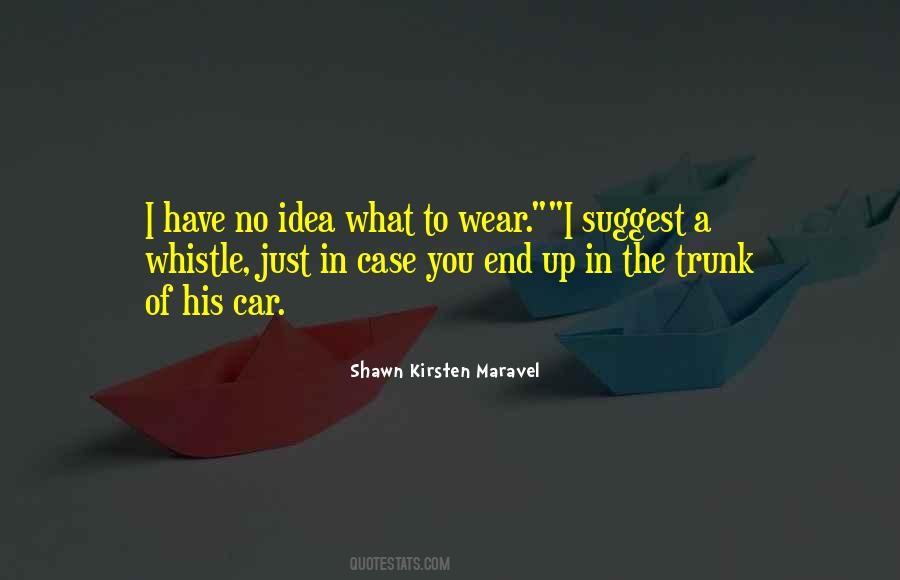 Shawn Maravel Quotes #922995