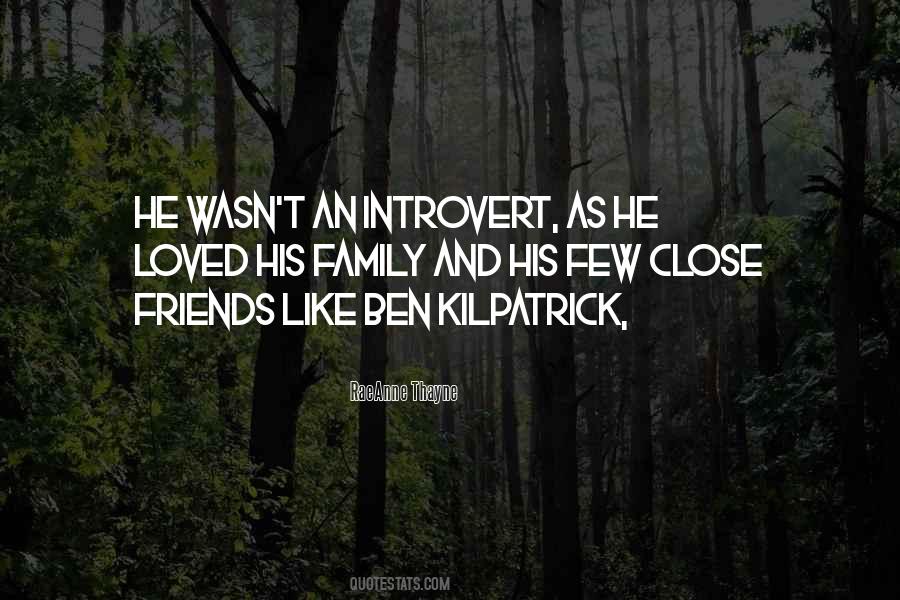 Quotes About Close Friends #1092029