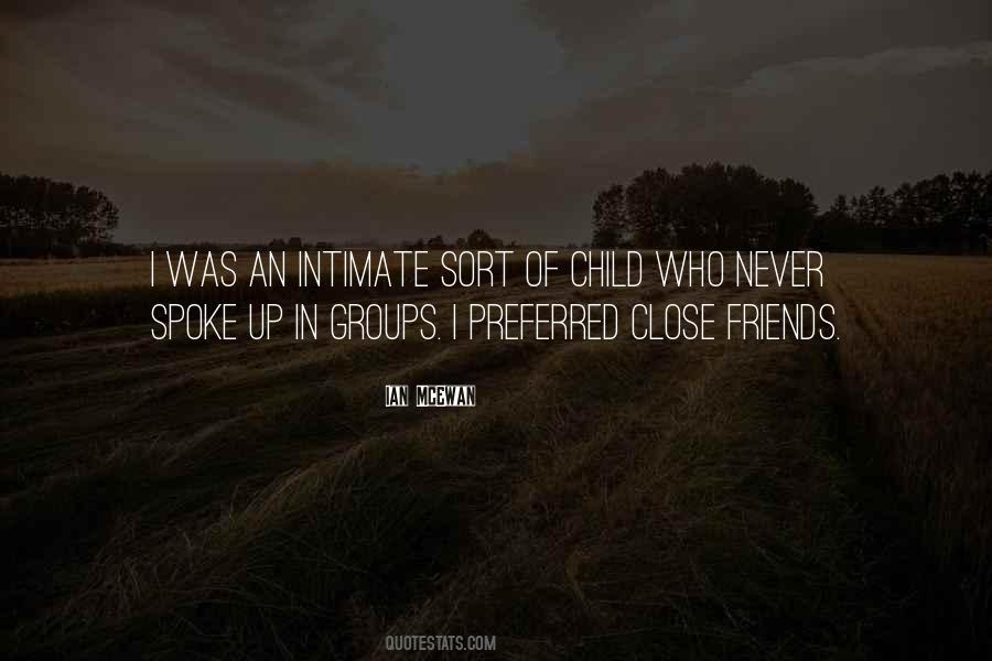 Quotes About Close Friends #1130855