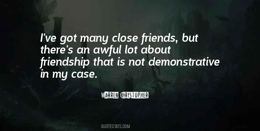 Quotes About Close Friends #1171109