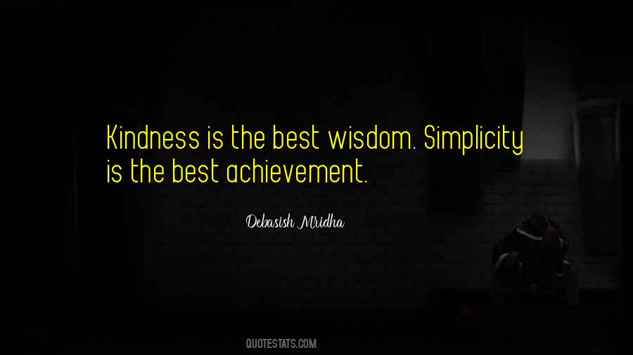 Kindness Is The Best Wisdom Quotes #1652802