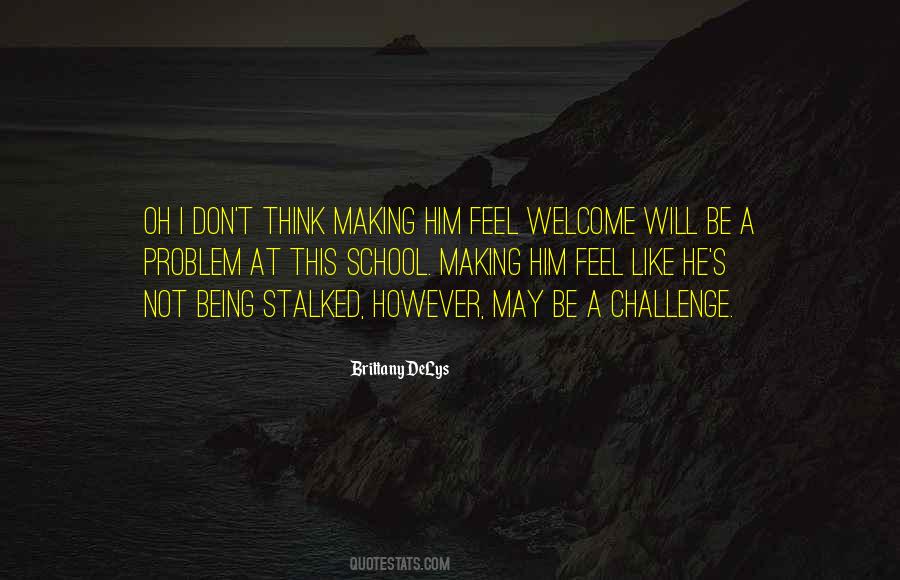 Quotes About Being Stalked #1285991