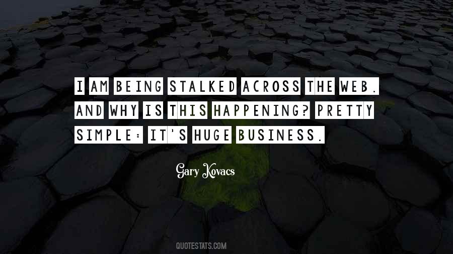 Quotes About Being Stalked #81622