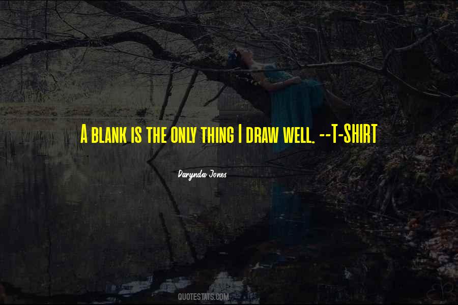 Draw A Blank Quotes #272654