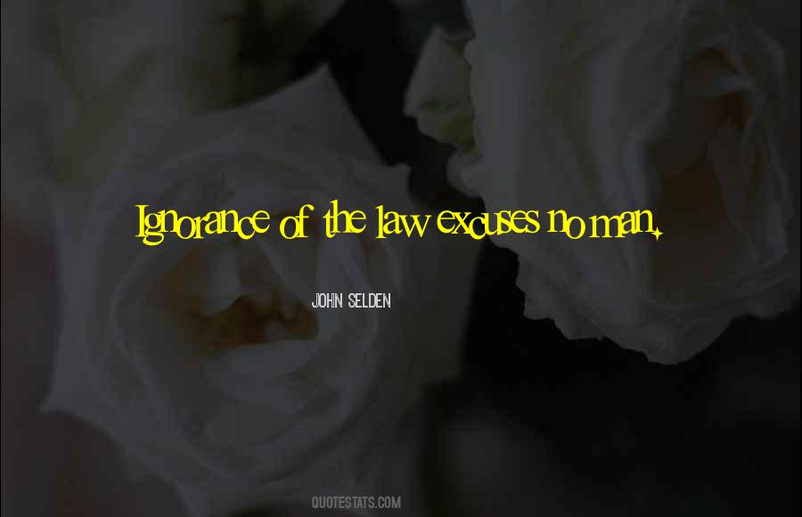 Quotes About Ignorance Of The Law #1140776