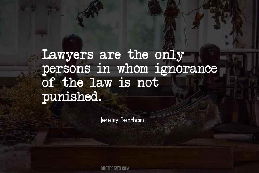 Quotes About Ignorance Of The Law #375213