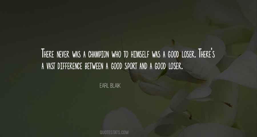 How To Be A Good Loser Quotes #1490302