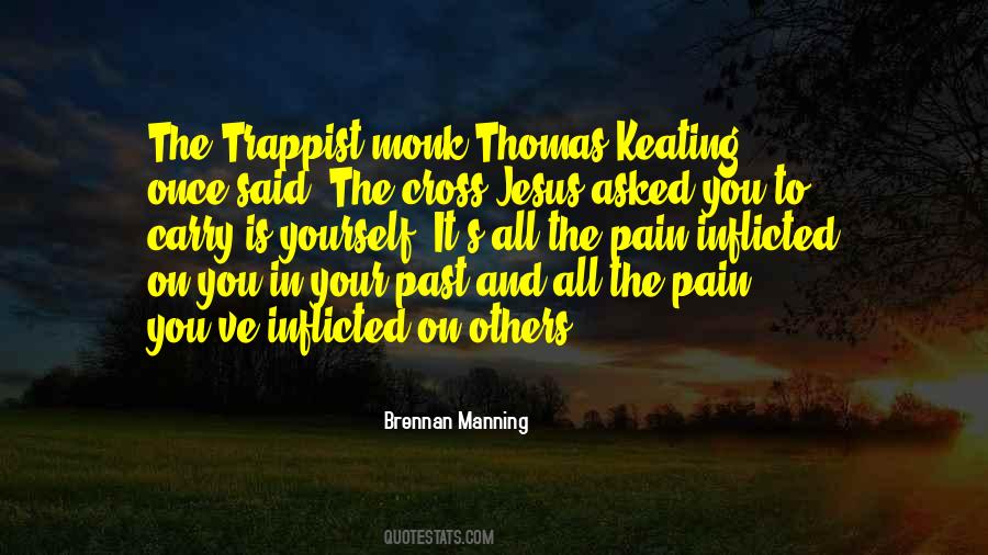 Quotes About Self Inflicted Pain #1182103