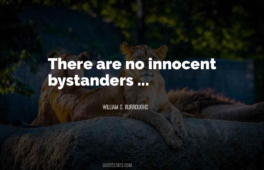 Quotes About Bystanders #1670234