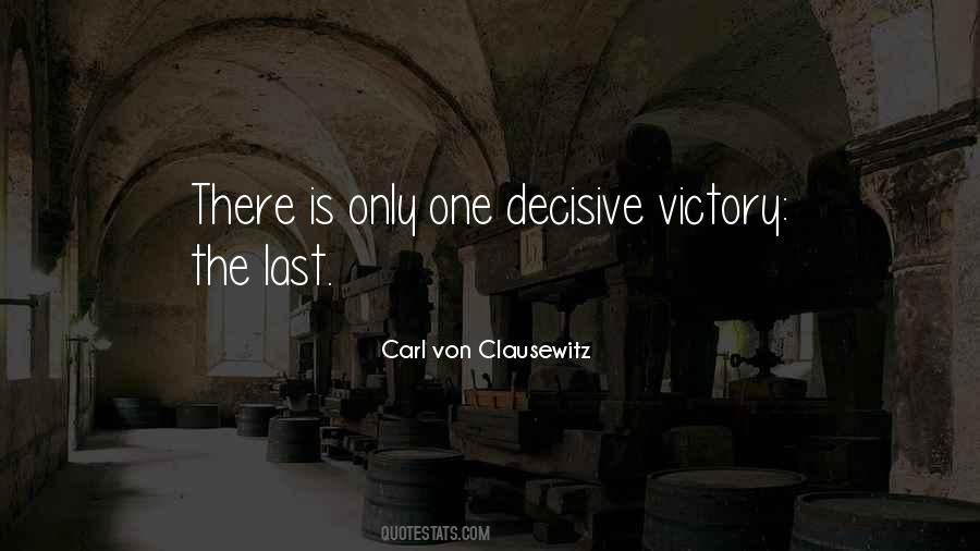 Decisive Victory Quotes #1835429