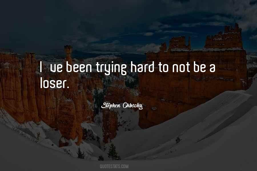Quotes About Trying Hard #1140436
