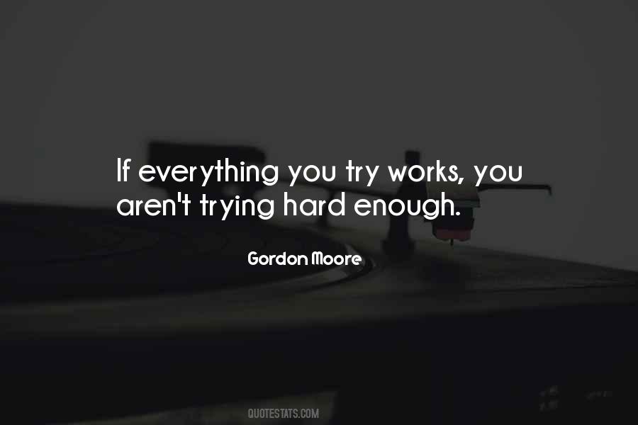 Quotes About Trying Hard #1781952