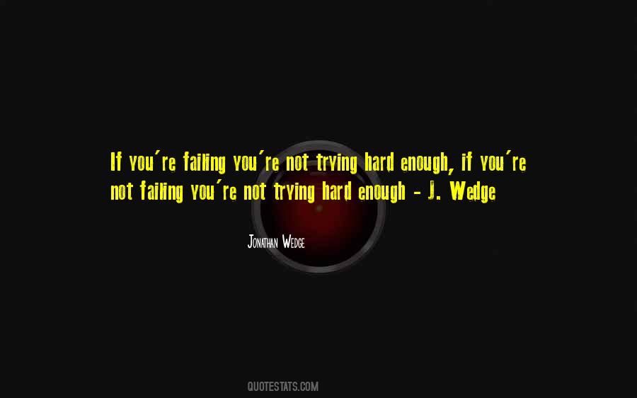 Quotes About Trying Hard #445547