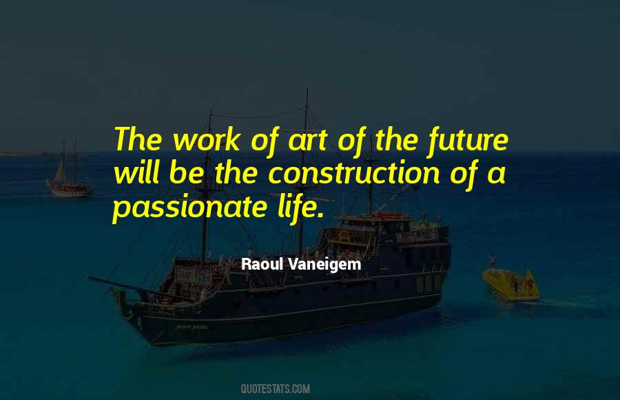 Quotes About Passionate Work #29643