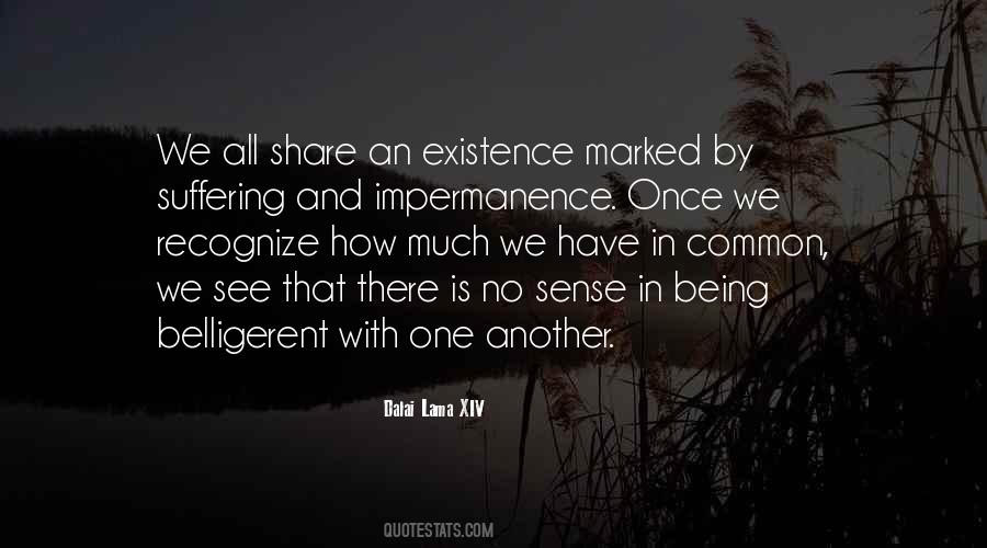 Suffering Impermanence Quotes #1041047