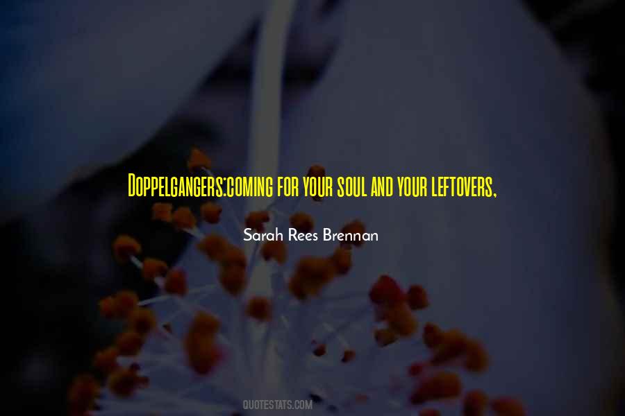 Quotes About Doppelgangers #1478690