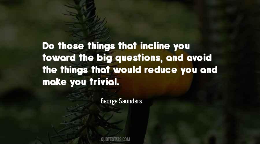 Quotes About Incline #432208