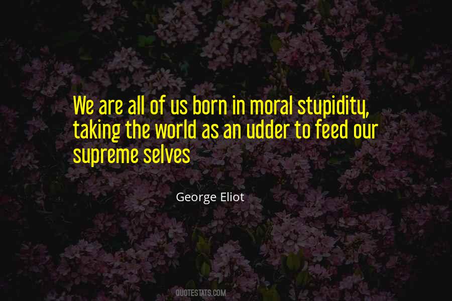 Quotes About Human Stupidity #1270891