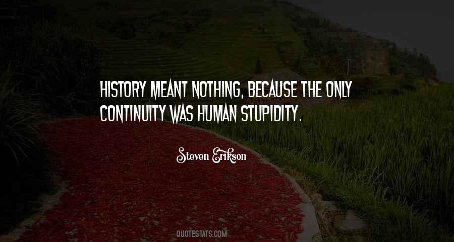 Quotes About Human Stupidity #140232