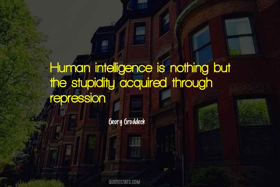 Quotes About Human Stupidity #1621871