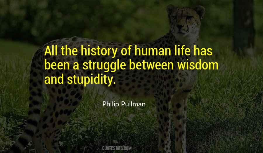 Quotes About Human Stupidity #693099