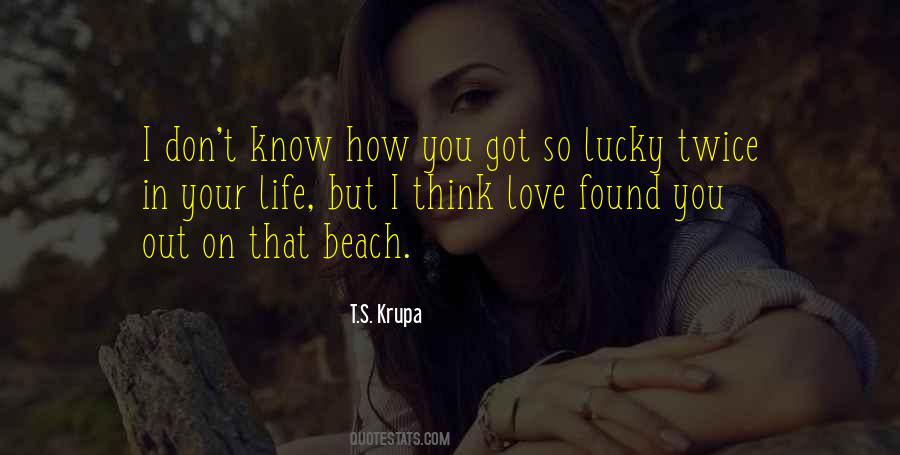 Quotes About Lucky You #36142
