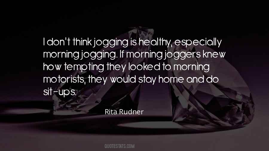 Quotes About Morning Jogging #1381244